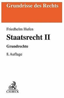 Staatsrecht grundrechte - staatsrecht, ii: