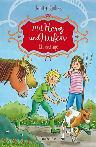 Mit herz und - hufen, chaostage
