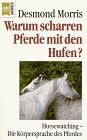 Warum scharren pferde mit den - pferde,